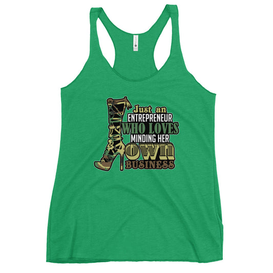 JUST AN ENTREPRENEUR MINDING HER OWN BUSINESS Women's Racerback Tank - Fearless Confidence Coufeax™