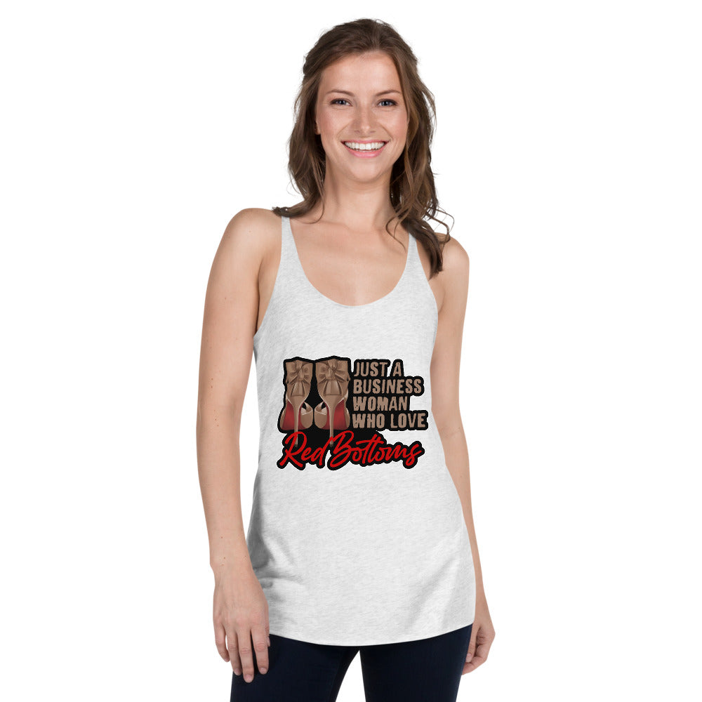 Just A Business Woman who loves Red Bottoms Women's Racerback Tank - Fearless Confidence Coufeax™