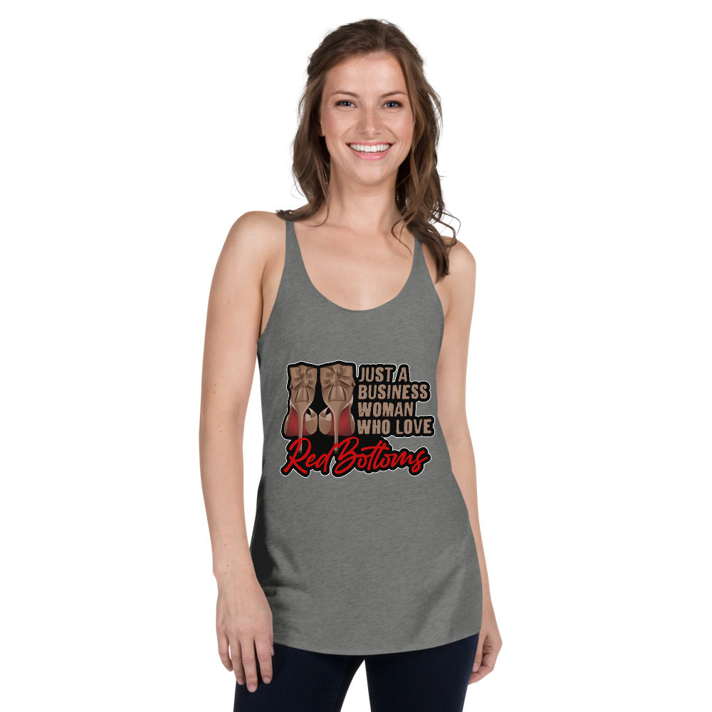 Just A Business Woman who loves Red Bottoms Women's Racerback Tank - Fearless Confidence Coufeax™